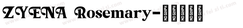 ZYENA Rosemary字体转换